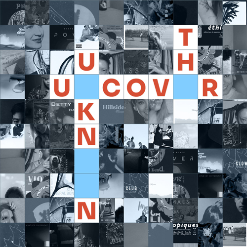 "Uncover the Unknown" playlist cover by Angela Fong